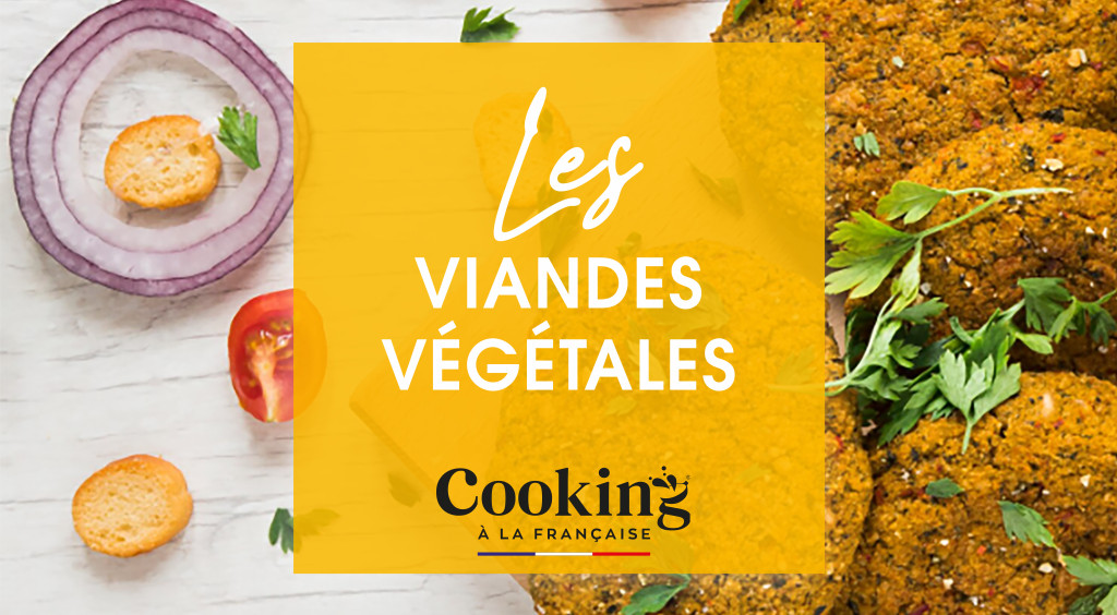 Viandes végétales : révolution ou simple effet de mode ?